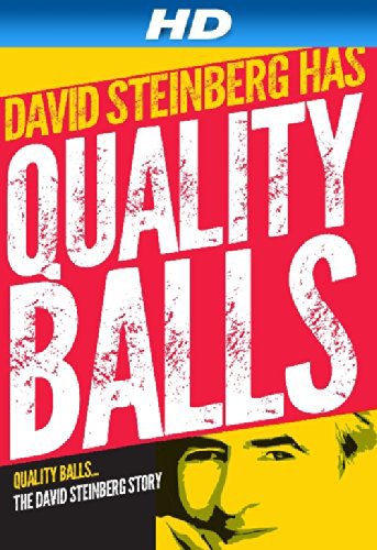Quality Balls: The David Steinberg Story